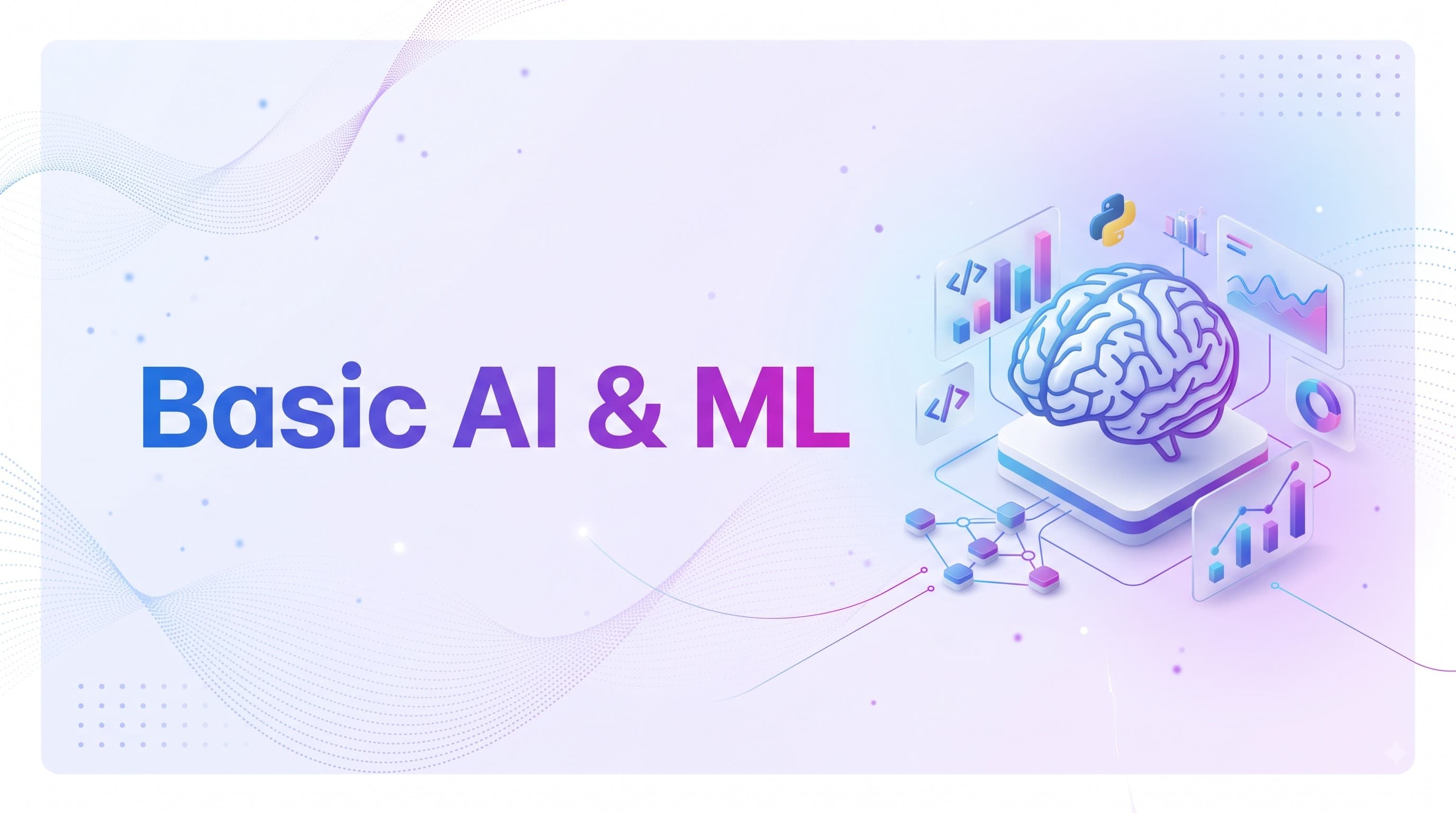 Basic AI & ML